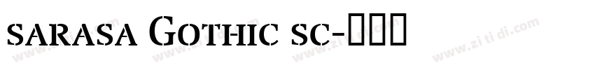sarasa Gothic sc字体转换